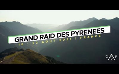 Grand Raid des Pyrénées du mercredi 18 au dimanche 22 aout 2021
